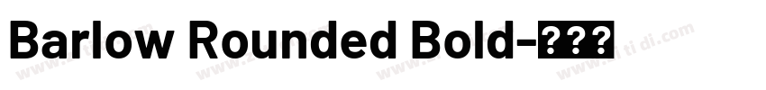 Barlow Rounded Bold字体转换